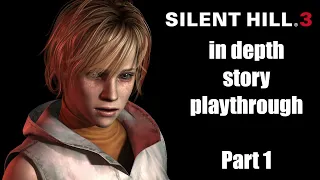 Silent Hill 3 In Depth Story Dec. 2022 - PART 1