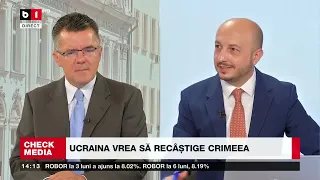 CHECK MEDIA CU RĂZVAN MUNTEANU. UCRAINA VREA SĂ RECÂȘTIGE CRIMEEA. INSECURITATE LA MAREA NEAGRĂ