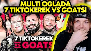 MULTI ogląda 7 TIKTOKEREK OSZUSTEK vs GOATS!