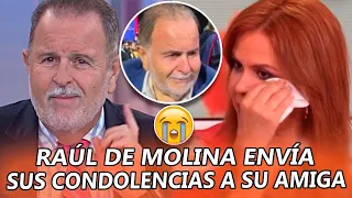 😭💔Raúl de Molina se PRONUNCIA sobre la MUERTE de la pareja de María Celeste Arrarás