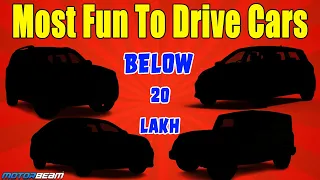 Top 6 Fun To Drive Cars Below Rs. 20 Lakh | MotorBeam