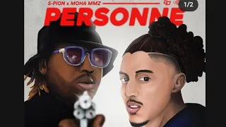S-PION PERSONNE FT MOHA MMZ (EXCLU COMPLET)