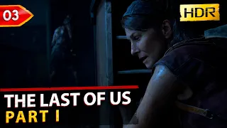 The Last of Us Part 1: PS5 HDR Gameplay Walkthrough - Ep.3 Full Game [No Commentary]