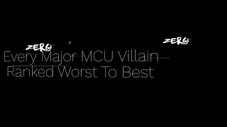 Every Major MCU Villain Ranked Worst To Best