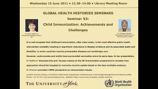 Global Health Histories 53: Childhood Immunization - Achievements and Challenges