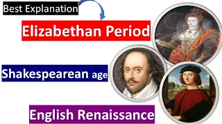 Elizabethan Period | Shakespearean age | English Renaissance in Urdu History of English Literature