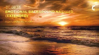 Emotional Background Nasheed (Extended OneHour +) | Soothing Nasheed | Emotional