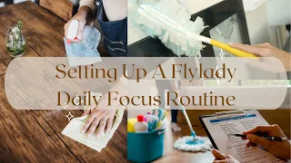 Setting Up My Flylady Daily Focus Routine | Clean With Me | Cleaning Motivation