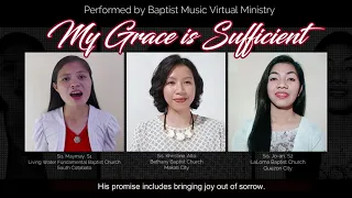 My Grace is Sufficient | Baptist Music Virtual Ministry | Trio