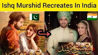 Ishq Murshid drama India Mai Bhe bane ga | Ishq Murshid recreate In India |