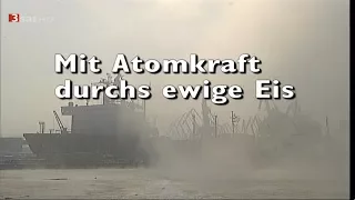 MIT ATOMKRAFT DURCHS EWIGE EIS (Doku)