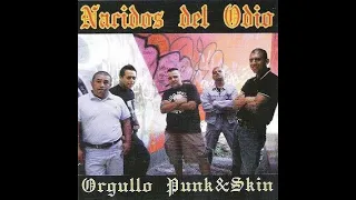 Nacidos Del Odio - Orgullo Punk & Skin(Full Album - Released 2008)