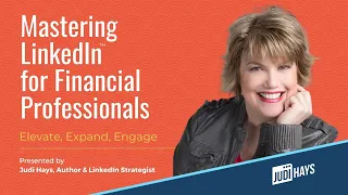 Mastering LinkedIn for Financial Professionals