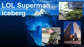 The Complete LOL Superman Iceberg