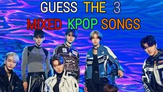 KPOP GAME - GUESS THE 3 MIXED KPOP SONGS