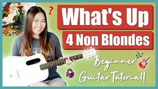 What's Up 4 Non Blondes Beginner Guitar Tutorial EASY Lesson | Chords, Strumming & Play-Along 🎸
