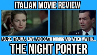 Italian Movie Reviews - THE NIGHT PORTER (1974)