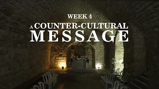 Week 4: A Counter Cultural Message (English) | Rev. Ashraf Tannous