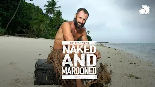 Naked and Marooned with Ed Stafford Ep1