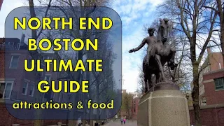 NORTH END BOSTON - ULTIMATE GUIDE - Things To Do - Food, Attractions, and History