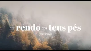 Me Rendo aos Teus Pés - Playback - Video Letra - Versão Live