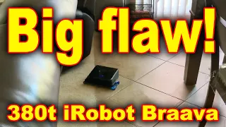 Big flaw! 380t iRobot Braava gets stuck on carpet and can’t tell the difference from tile & carpet.