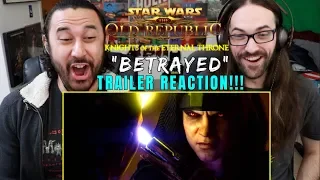STAR WARS: The Old Republic – Knights of the Eternal Throne – "Betrayed" TRAILER REACTION!!!