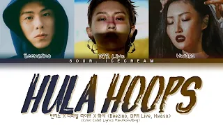 DPR Live (디피알 라이브) ft. Hwasa, Beenzino 'Hula Hoops' (Color Coded Lyrics Han/Rom/Eng)
