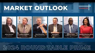 DoubleLine Capital Round Table Prime 2024: Part 2 - Market Outlook