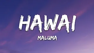 Maluma - Hawái (Letra/Lyrics) | 1hour Lyrics