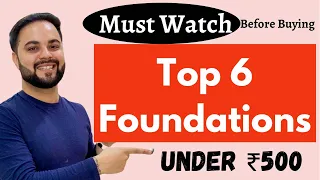 Top 6 Foundation Under ₹500 || Best Affordable Foundation