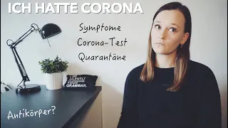 Ich hatte Corona - Symptome, Corona-Test, Quarantäne, Antikörper?