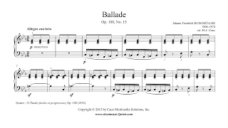 Burgmüller : Ballade, Op. 100, No. 15