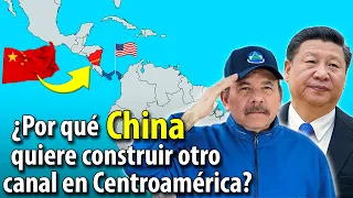 ¿Cuál podría ser el objetivo de CHINA si ya existe el canal de PANAMÁ?