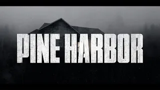 Pine Harbor - Teaser #2