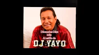 Diomedes Díaz mix Dj Yayo Merardo Villamil