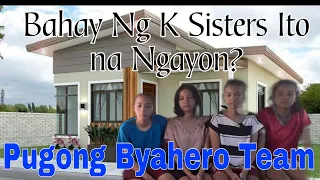 😱 BAHAY NA K SISTERS ITO NA NGAYON, KIM,KATE,KAYE AT KAYLA