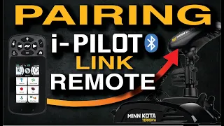 How to Pair Remote | Minn Kota I-Pilot Link Bluetooth