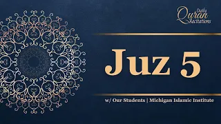 Juz 5 - Daily Quran Recitations | Miftaah Institute