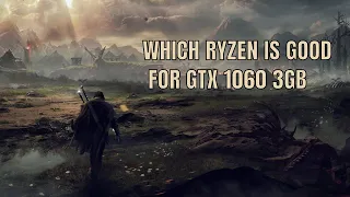 Ryzen 1200 vs Ryzen 1300X Which CPU is enough for GTX 1060 3GB