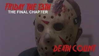 Friday The 13th: The Final Chapter (1984) Death Count