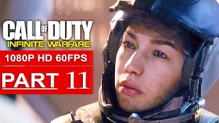 CALL OF DUTY INFINITE WARFARE Gameplay Walkthrough Part 11 CAMPAIGN [1080p HD 60FPS] - No Commentary