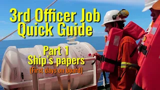 3RD OFFICER JOB QUICK GUIDE | PART 1 SHIP'S PAPERS