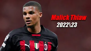 Malick Thiaw |AC Milan➤ 202223