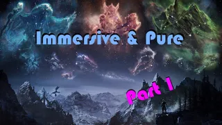 Skyrim - Immersive & Pure: Part 1