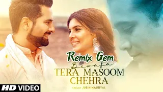 Bewafa Ye Tera Masoom Chehra | [Jubin Nautiyal]💕| Dj Remix by Protonzz Baba | Remix Gem