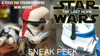 Star Wars The Last Hope Sneak Peak: A Steve the Stormtrooper Mini Movie