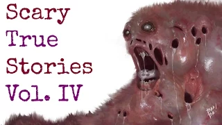 5 Scary TRUE Stories to Keep You up at Night (Vol. 4)