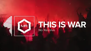 No Resolve - This Is War [HD]