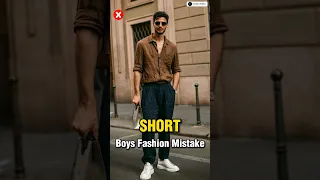 Short Boys Fashion Mistakes ❌ || #shorts #viral